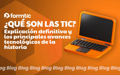 ¿Qué son las TIC? Explicación definitiva y los principales avances tecnológicos de la historia