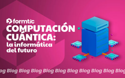 Computación Cuántica: la informática del futuro