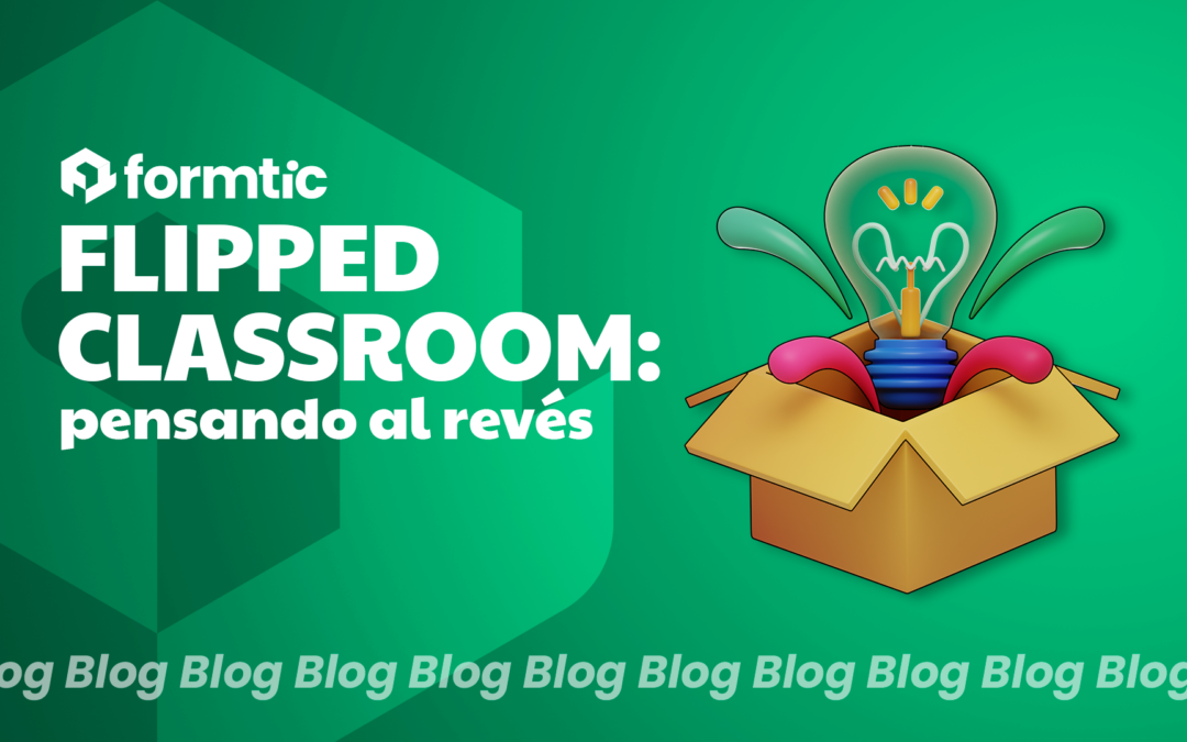 Flipped Classroom Formtic