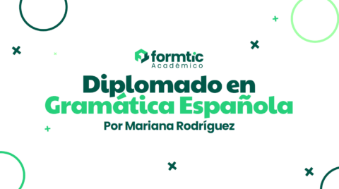Diplomado Gramática Española Formtic Mariana Rodríguez