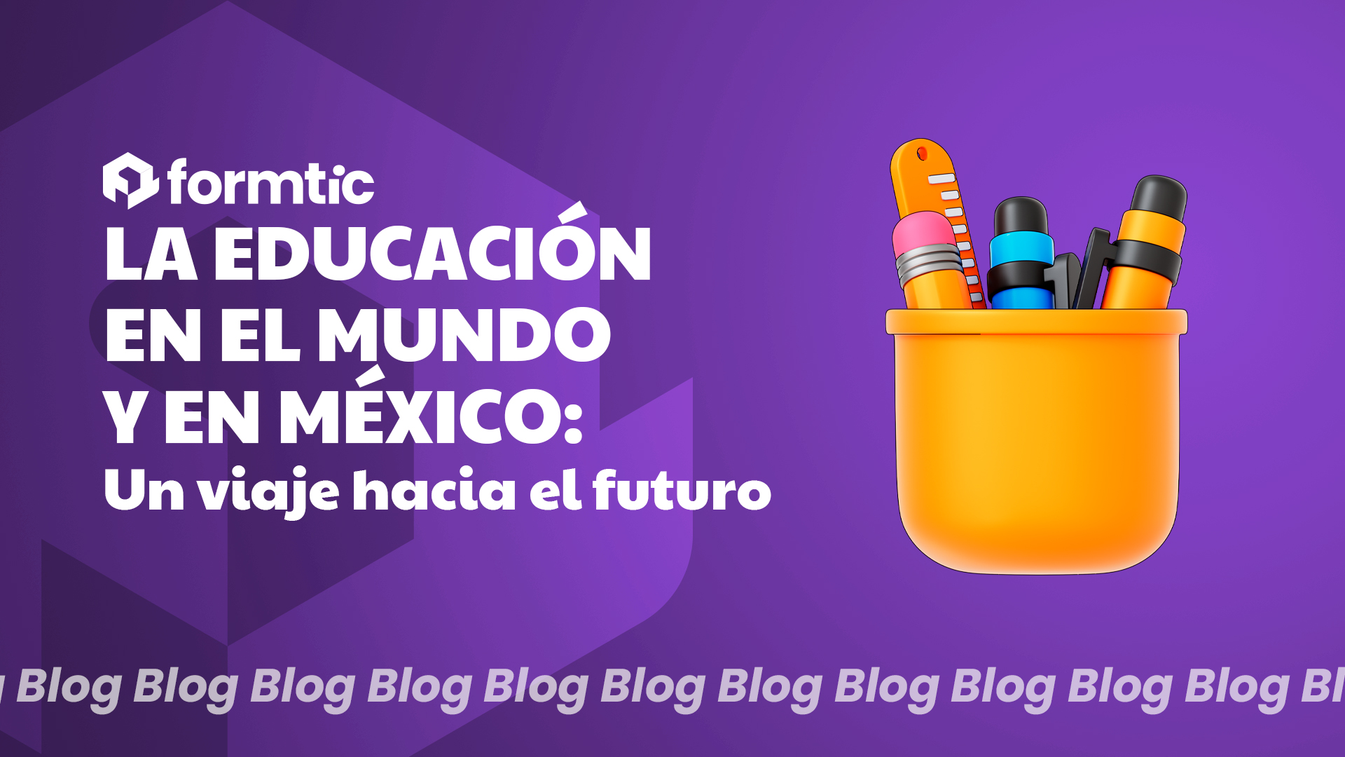 La Educación En El Mundo Y En México Un Viaje Hacia El Futuro Formtic 1977