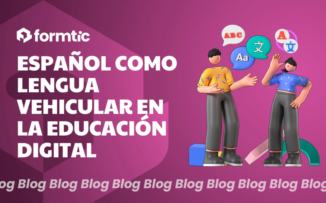 Español como lengua vehicular en la educación digital