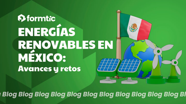 Energías Renovables en México: avances y retos