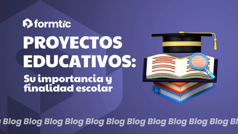 Proyectos educativos: Su importancia y finalidad escolar