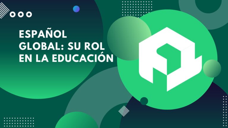 Español global: su rol en la educación