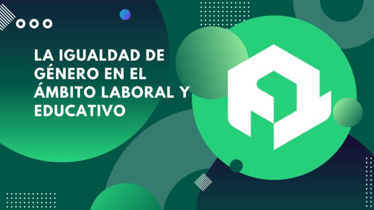 La igualdad de género en el ámbito laboral y educativo