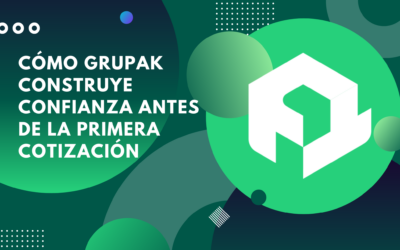 Cómo Grupak construye confianza antes de la primera cotización