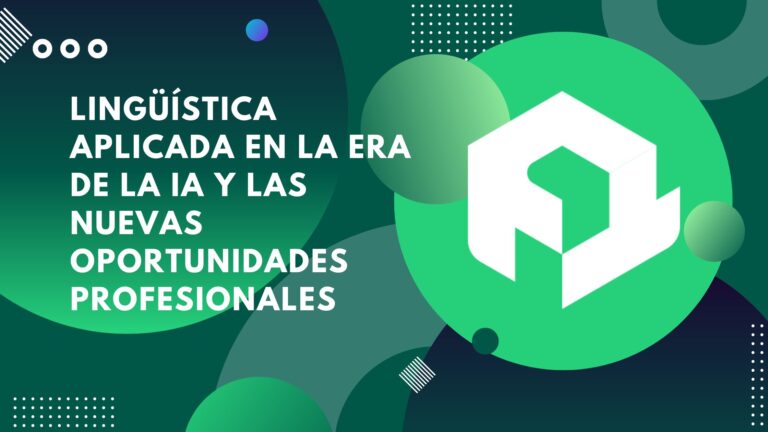 Lingüística aplicada en la era de la IA y las nuevas oportunidades profesionales