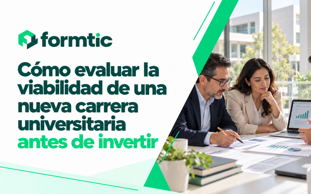 Cómo evaluar la viabilidad de una nueva carrera universitaria antes de invertir
